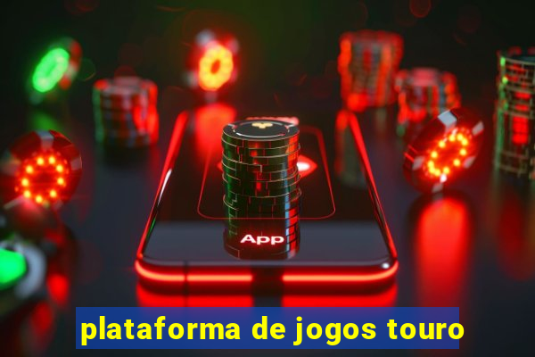 plataforma de jogos touro